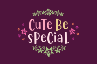 Cute Be Special: The Ultimate Script Font for Designers