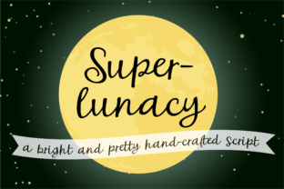 Superlunacy: The Handwritten Typeface for Modern Campaigns